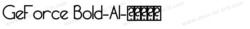 GeForce Bold-Al字体转换
